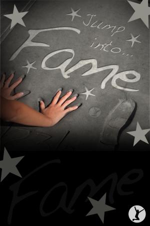 Cover of the book Jump Into Fame by Catherine Caldwell