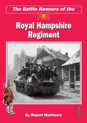 Book cover of The Battle Honours of the Royal Hampshire Regiment