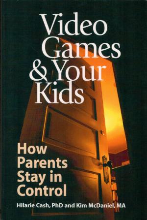 Cover of the book Video Games & Your Kids: How Parents Stay in Control by David Altschiller