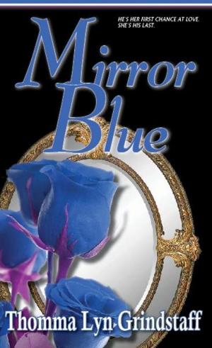 Cover of the book Mirror Blue by Lisa Lickel