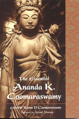 Book cover of Essential Ananda K. Coomaraswamy