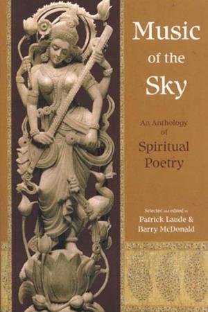 Cover of the book Music Of The Sky: An Anthology Of Spirit by Frithjof Schuon