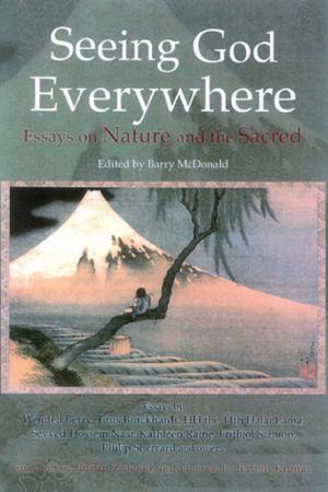 Cover of the book Seeing God Everywhere: Essays On Nature by Kim Jacobs
