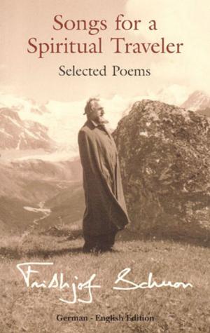 Cover of the book Song For A Spiritual Traveller: Selected by Frithjof Schuon