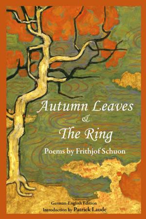 Cover of the book Autumn Leaves & The Ring: Poems By Frith by Ananda K. Coomaraswamy