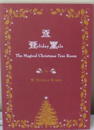 Cover of the book A Holiday Tale, The Magical Christmas Tree Room by Richard Joseph Zazzi