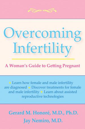 Cover of the book Overcoming Infertility by William Becker, Thomas Balshi, Edmond Bedrossian, Peter Wohrle
