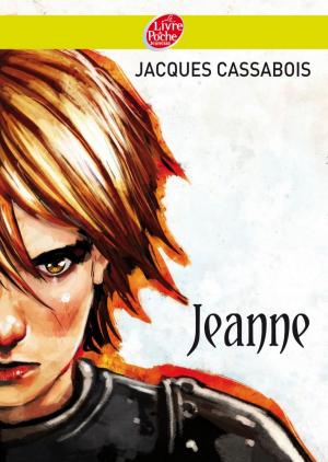 Cover of Jeanne by Jacques Cassabois,                 Stéphanie Hans, Livre de Poche Jeunesse