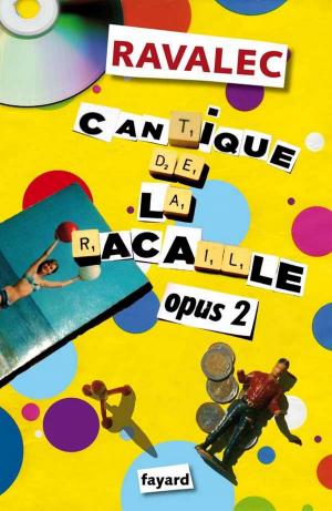 Cover of the book Cantique de la racaille Opus 2 by Pierre Péan, Vanessa Ratignier