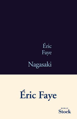 Cover of the book Nagasaki by Eric Faye