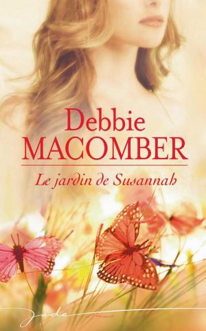 Cover of the book Le jardin de Susannah by Christine Rimmer, Lucy Monroe, Samantha Connolly