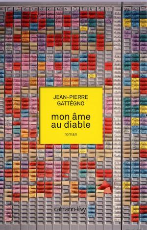 Cover of the book Mon âme au diable by Jean-Luc Mousset