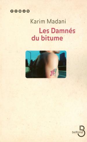 Cover of the book Les Damnés du bitume by Mark MILLS