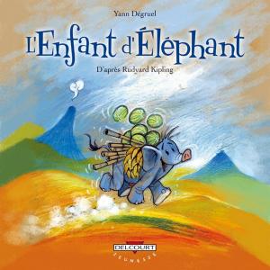 Cover of the book L'Enfant d'éléphant, d'après Rudyard Kipling by Box Brown, Eleonora Bruni