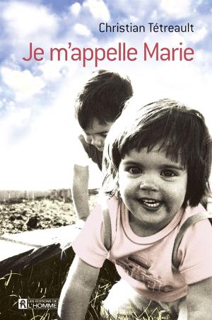 Cover of the book Je m'appelle Marie by Aline Apostolska, Marie-Josée Mercier