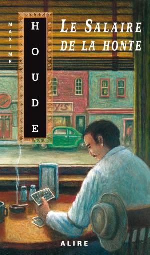 Cover of the book Salaire de la honte (Le) by Jacques Côté