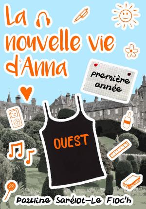 Cover of the book La nouvelle vie d'Anna: première année by Engela van Rooyen