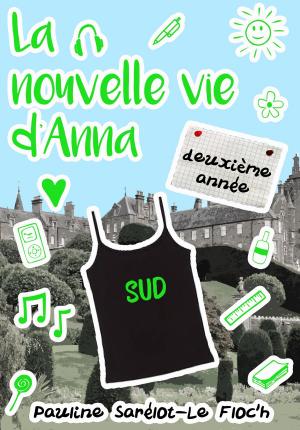 Cover of the book La nouvelle vie d'Anna: deuxième année by Rae Lori