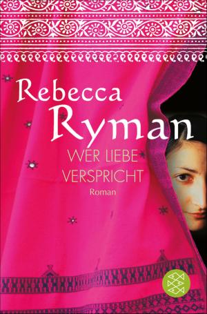 Cover of the book Wer Liebe verspricht by Florian Illies