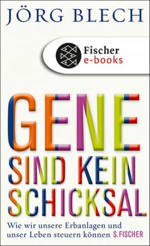 Cover of the book Gene sind kein Schicksal by Herbert Schnädelbach