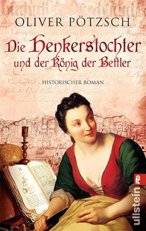 Cover of the book Die Henkerstochter und der König der Bettler by René Borbonus