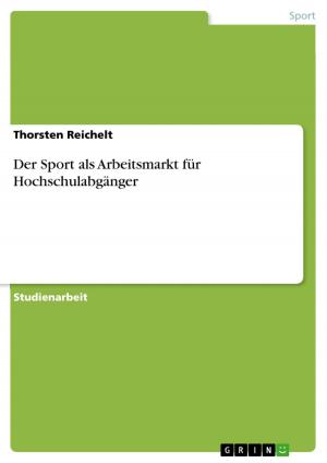Cover of the book Der Sport als Arbeitsmarkt für Hochschulabgänger by Timo Witschaß