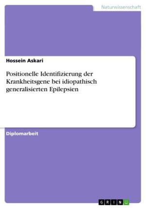 Book cover of Positionelle Identifizierung der Krankheitsgene bei idiopathisch generalisierten Epilepsien
