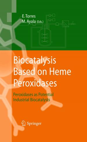 Cover of the book Biocatalysis Based on Heme Peroxidases by Yongjie Sha, Jiang Wu, Yan Ji, Sara Li Ting Chan, Wei Qi Lim