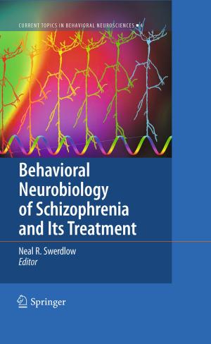 Cover of the book Behavioral Neurobiology of Schizophrenia and Its Treatment by Stephan Dempe, Vyacheslav Kalashnikov, Gerardo A. Pérez-Valdés, Nataliya Kalashnykova