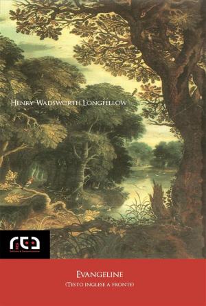 Cover of the book Evangeline (testo inglese a fronte) by Johann Wolfgang Goethe, Giuseppe Novella (a cura di)