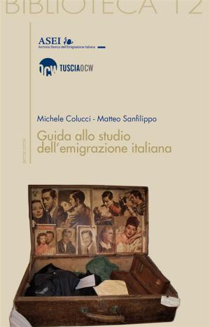Cover of the book Guida allo studio dell'emigrazione italiana by Cunha de Leiradella