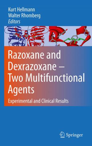 Cover of the book Razoxane and Dexrazoxane - Two Multifunctional Agents by Edward G. Ballard, Richard L. Barber, James K. Feibleman, Harold N. Lee, Paul Guerrant Morrison, Andrew J. Reck, Louise Nisbet Roberts, Robert C. Whittemore