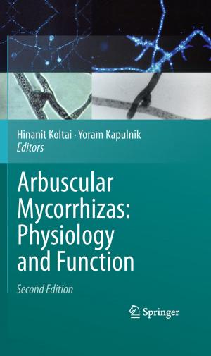 Cover of the book Arbuscular Mycorrhizas: Physiology and Function by Charles Coulston Gillispie, Raffaele Pisano