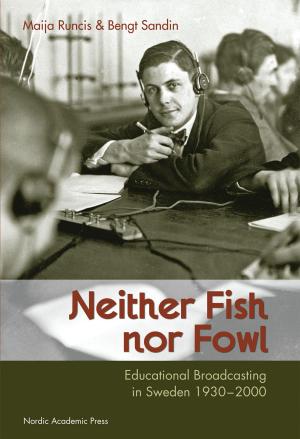 Cover of Neither Fish nor Fowl: Educational Broadcasting in Sweden 1930-2000