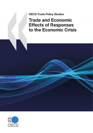 Cover of the book Trade and Economic Effects of Responses to the Economic Crisis by Collective