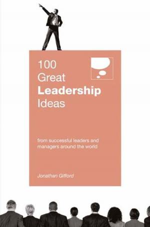 Cover of the book 100 Great Leadership Ideas by Jim Blythe