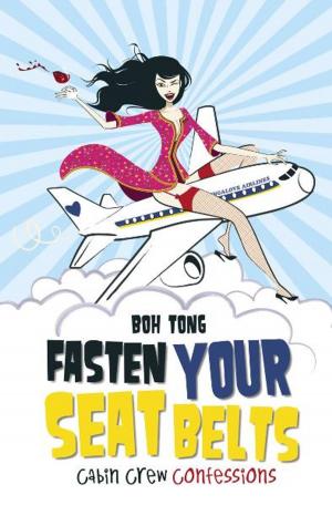Cover of the book Fasten Your Seat Belts: Confession of a Cabin Crew by Don Bosco, Benedict Boo