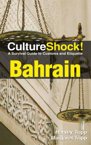 Cover of the book CultureShock! Bahrain by Liz Porter