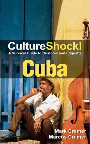 Cover of the book CultureShock! Cuba by Robert Barlas, Nanda P. Wanasundera