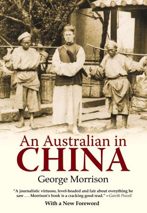 Cover of the book An Australian in China by Kirwan Ward, Graham Earnshaw