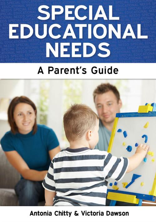 Cover of the book Special Educational Needs: A Parent's Guide by Antonia Chitty and Victoria Dawson, Need2Know Books