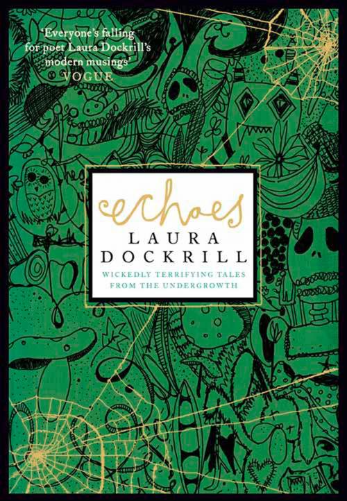 Cover of the book Echoes by Laura Dockrill, HarperCollins Publishers