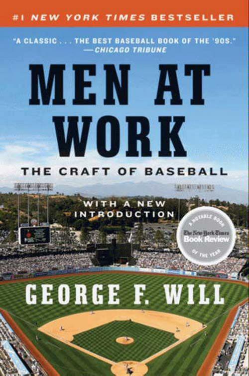 Cover of the book Men at Work by George F. Will, HarperCollins e-books