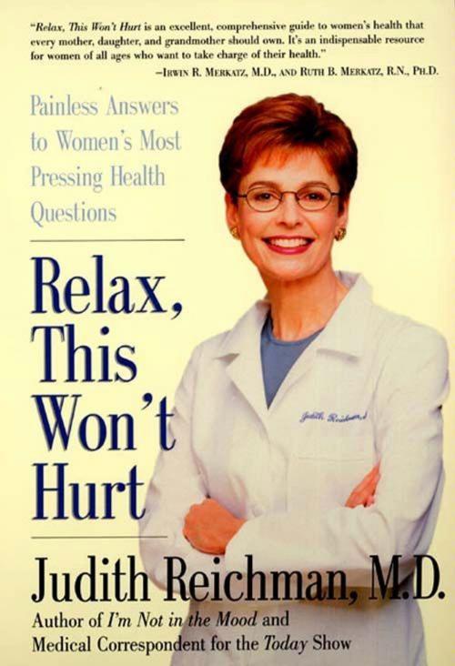 Cover of the book Relax, This Won't Hurt by Judith Reichman, HarperCollins e-books