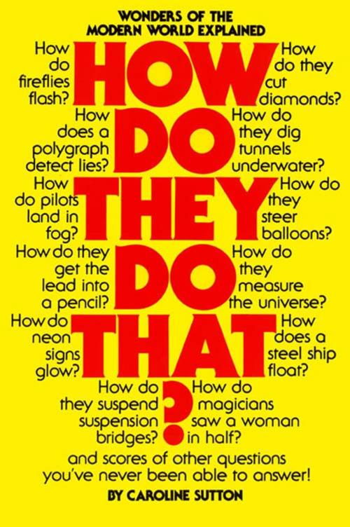Cover of the book How Do They Do That? by Caroline Sutton, HarperCollins e-books