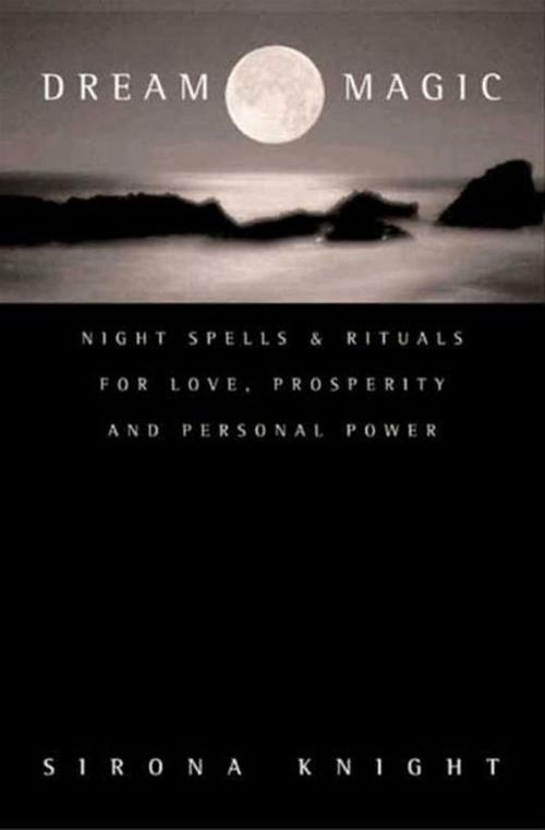 Cover of the book Dream Magic by Sirona Knight, HarperOne