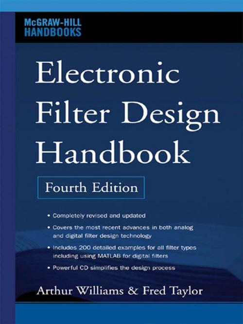 Cover of the book Electronic Filter Design Handbook, Fourth Edition by Arthur Williams, Fred J. Taylor, McGraw-Hill Education