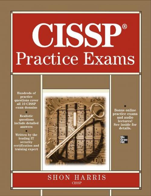Cover of the book CISSP Practice Exams by Shon Harris, McGraw-Hill Companies,Inc.