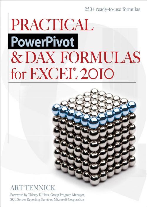 Cover of the book Practical PowerPivot & DAX Formulas for Excel 2010 by Art Tennick, McGraw-Hill Companies,Inc.