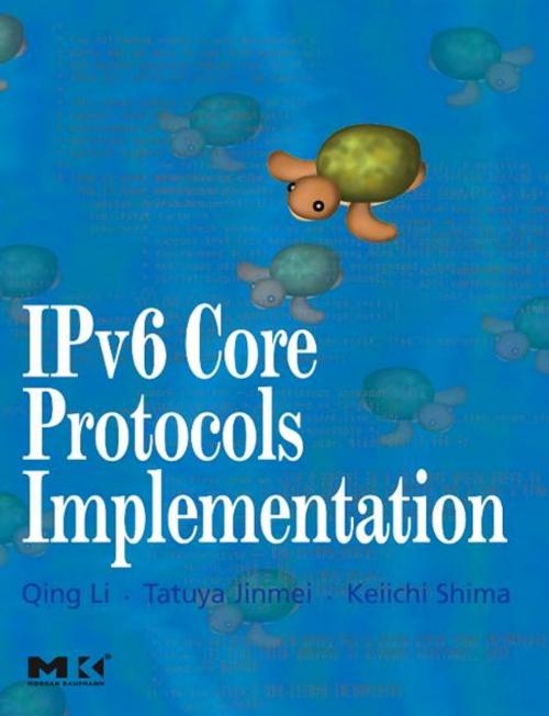 Cover of the book IPv6 Core Protocols Implementation by Qing Li, Tatuya Jinmei, Keiichi Shima, Elsevier Science